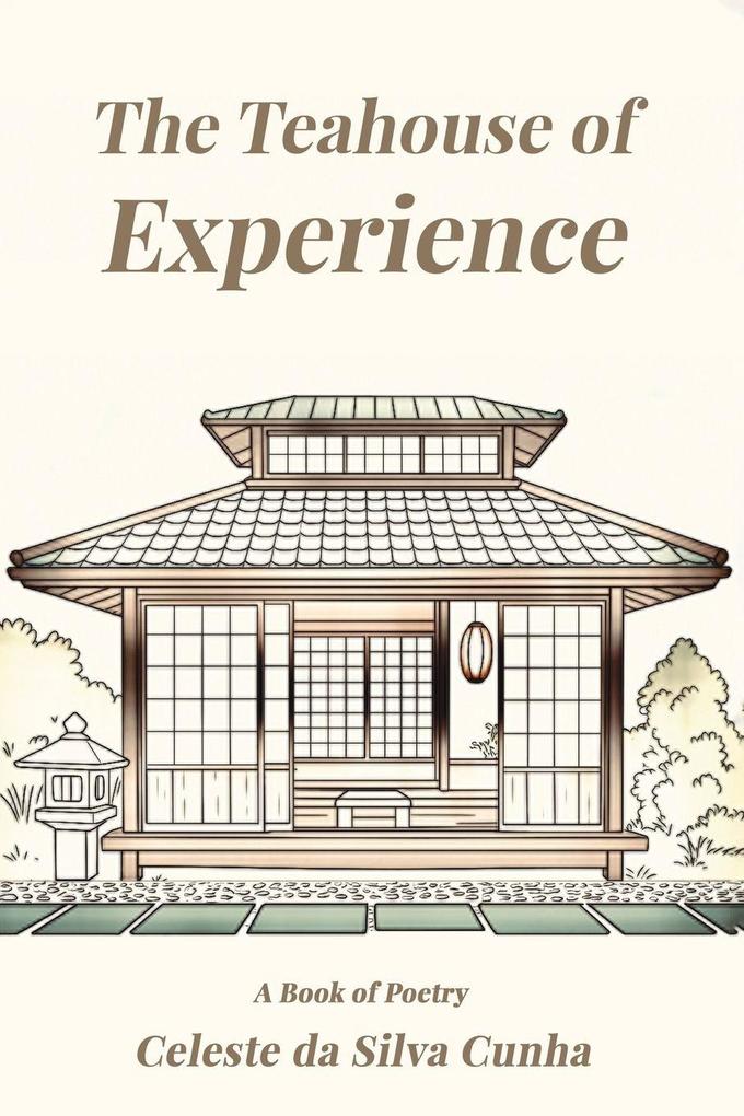 The Teahouse of Experience