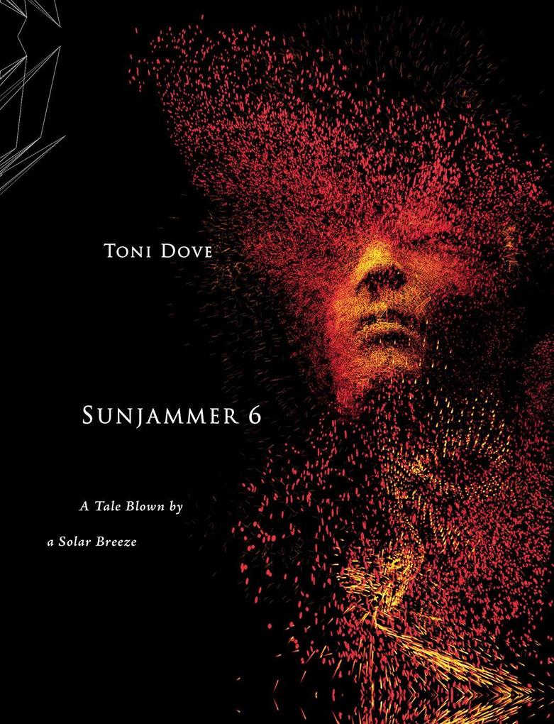 Toni Dove: Sunjammer 6