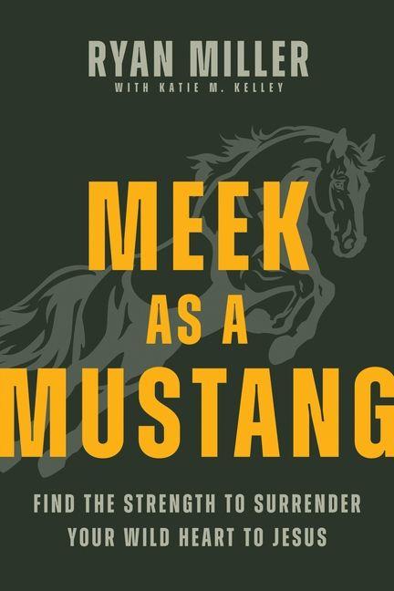 Meek as a Mustang