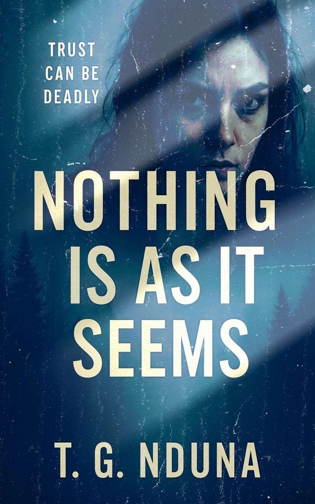 Nothing Is As It Seems