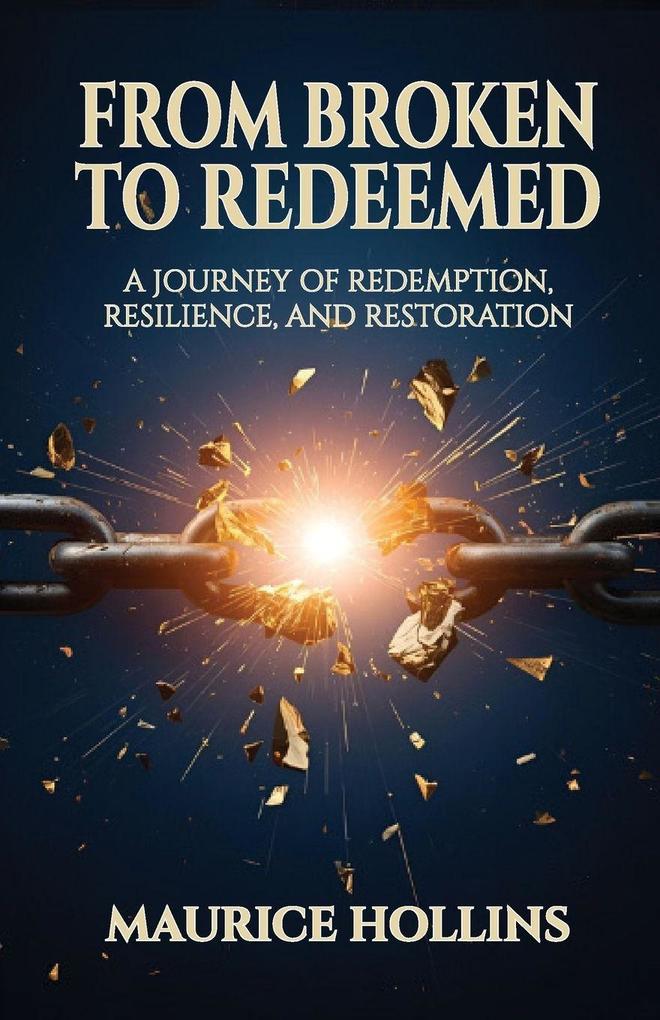From Broken to Redeemed
