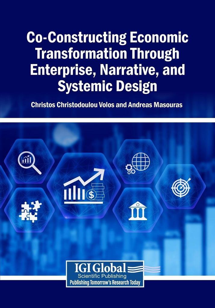Co-Constructing Economic Transformation Through Enterprise Narrative and Systemic Design