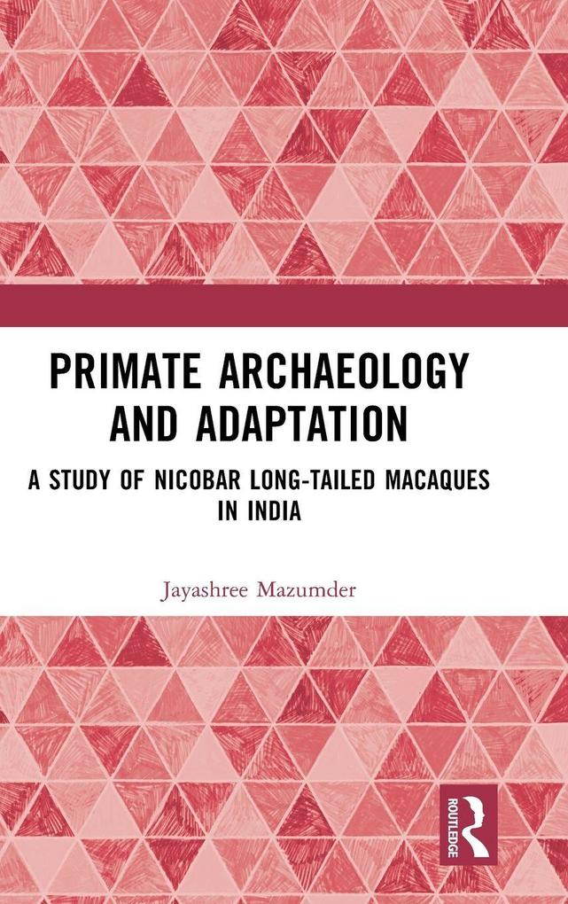 Primate Archaeology and Adaptation