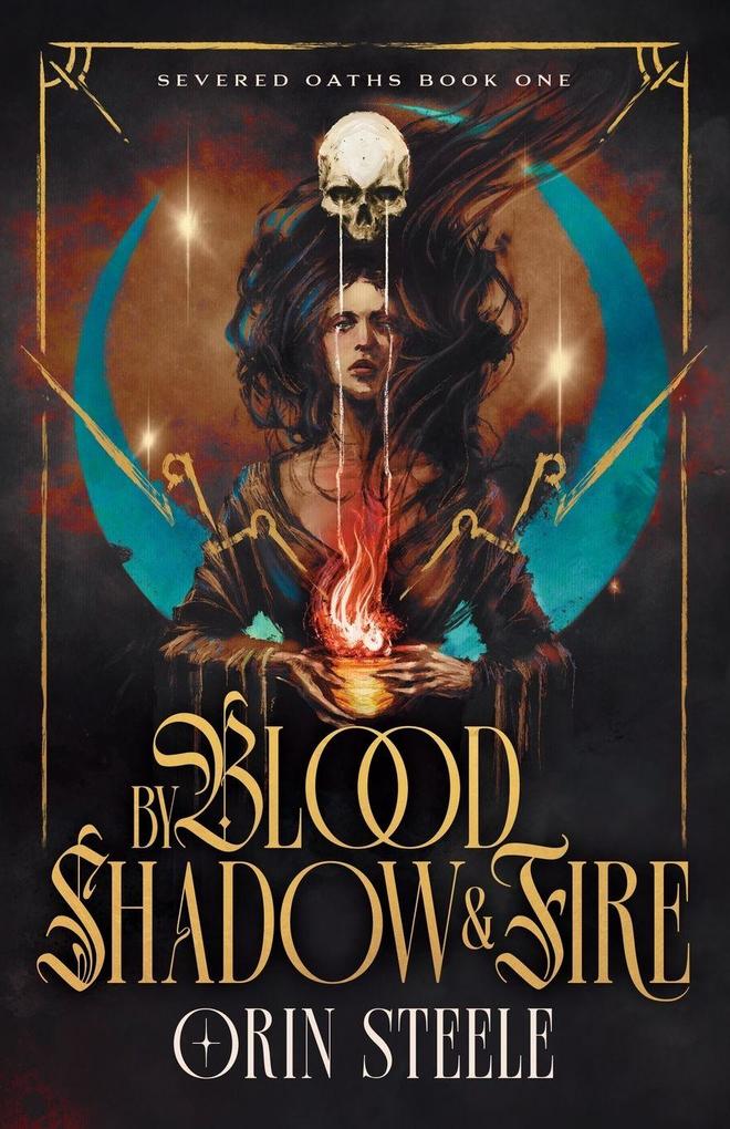 By Blood Shadow & Fire