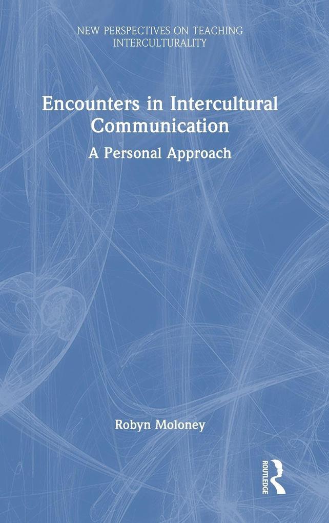 Encounters in Intercultural Communication