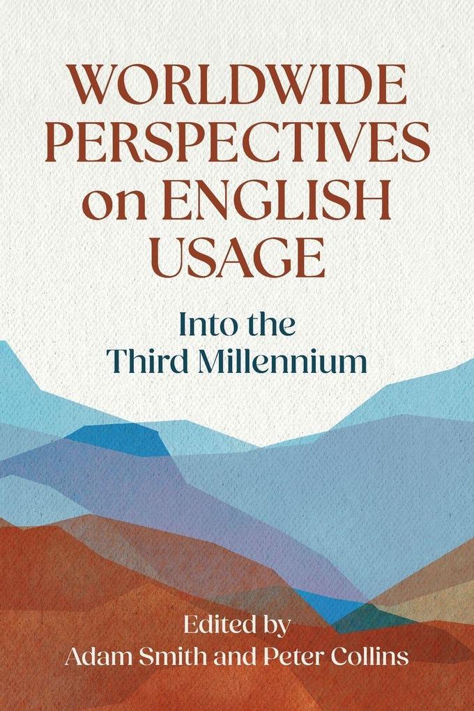 Worldwide Perspectives on English Usage