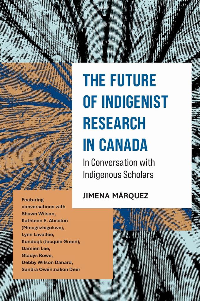 The Future of Indigenist Research in Canada