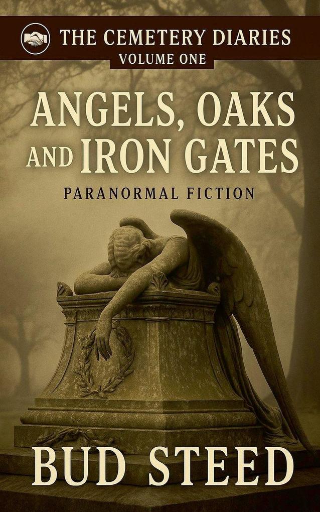 Angels Oaks and Iron Gates