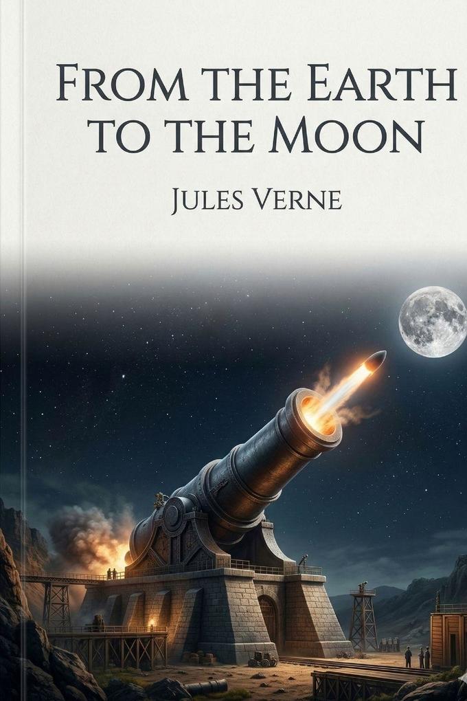 From the Earth to the Moon
