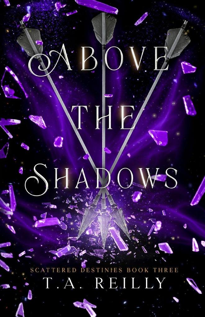Above the Shadows