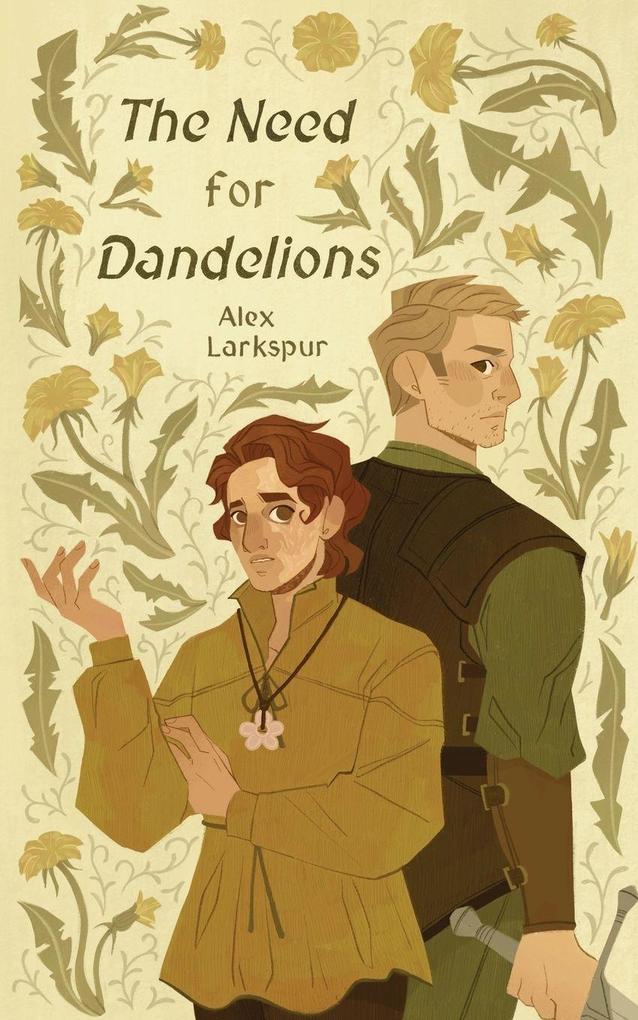 The Need for Dandelions