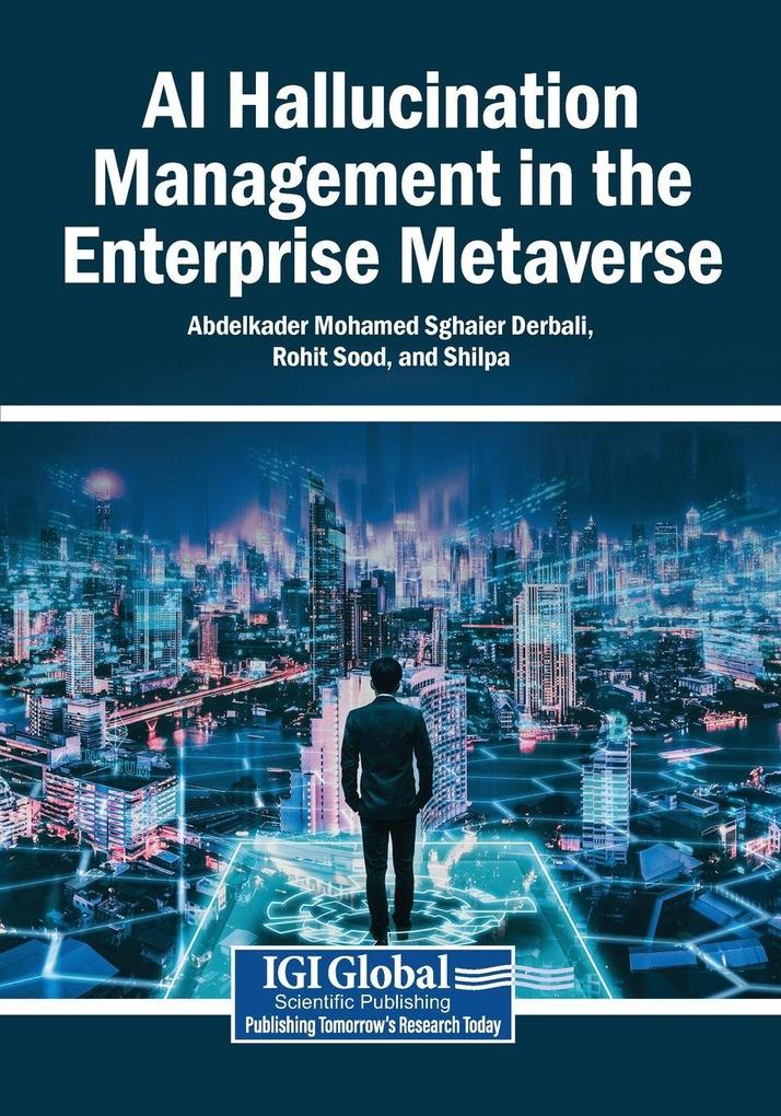 AI Hallucination Management in the Enterprise Metaverse