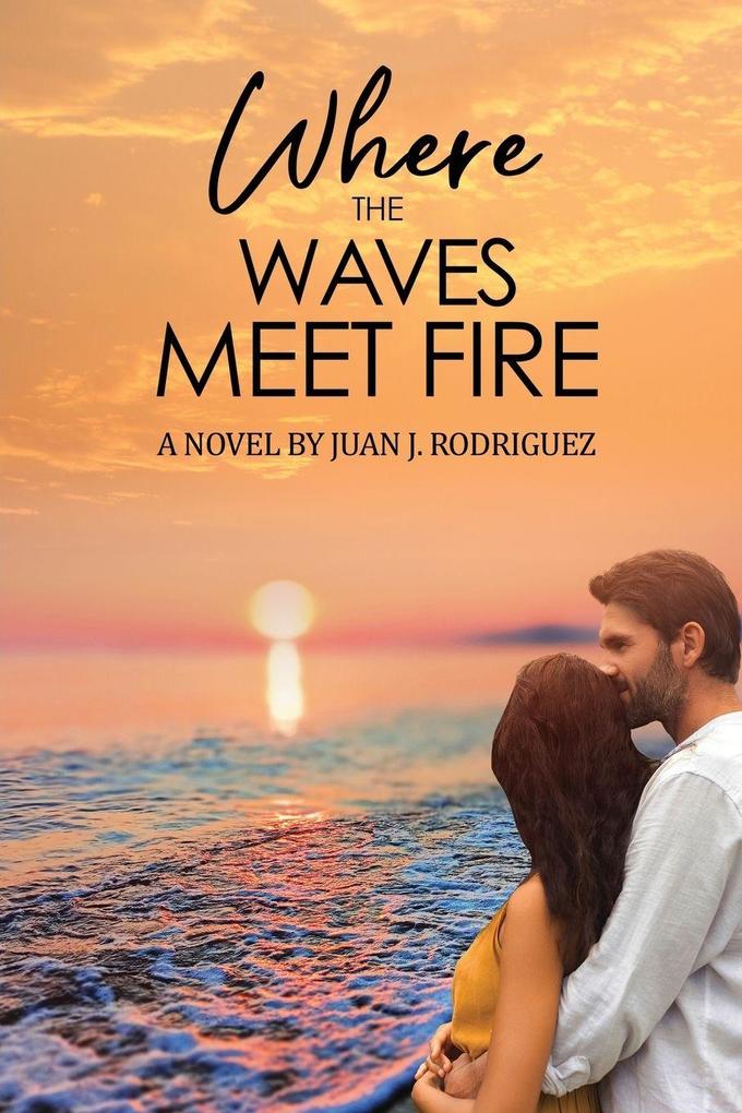 Where the Waves Meet Fire