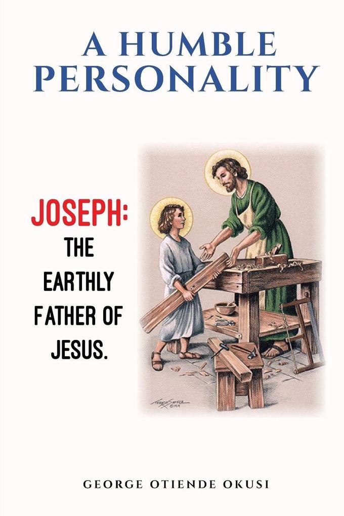 A Humble Personality JOSEPH