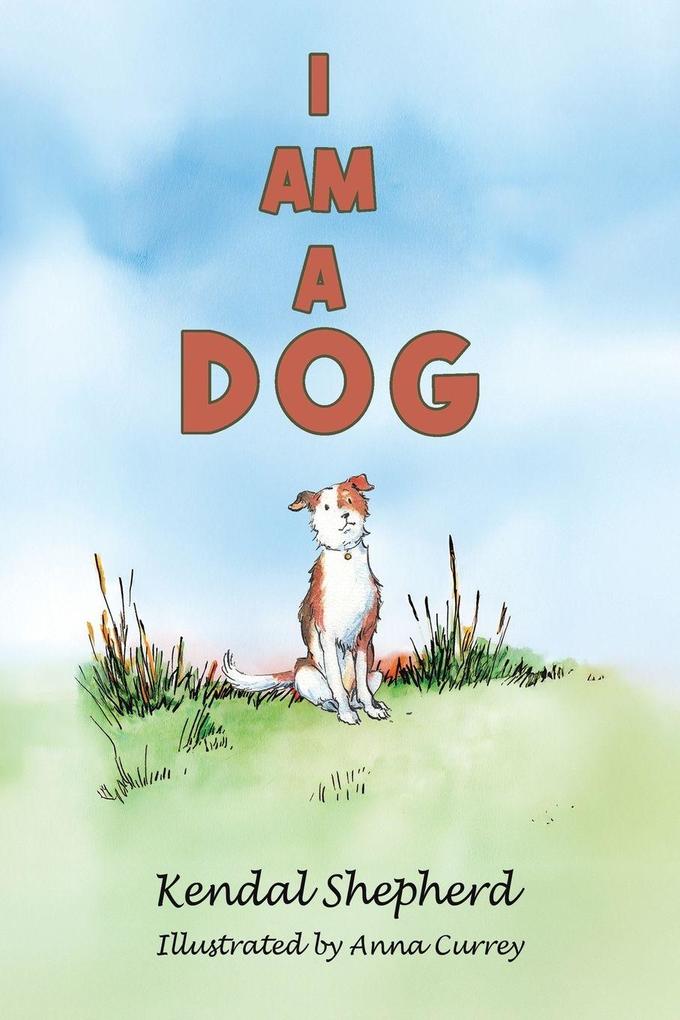 I am a Dog