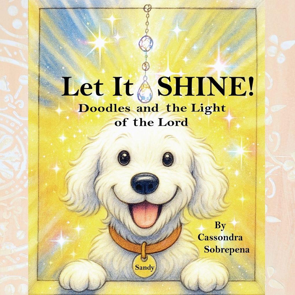 Let It SHINE!