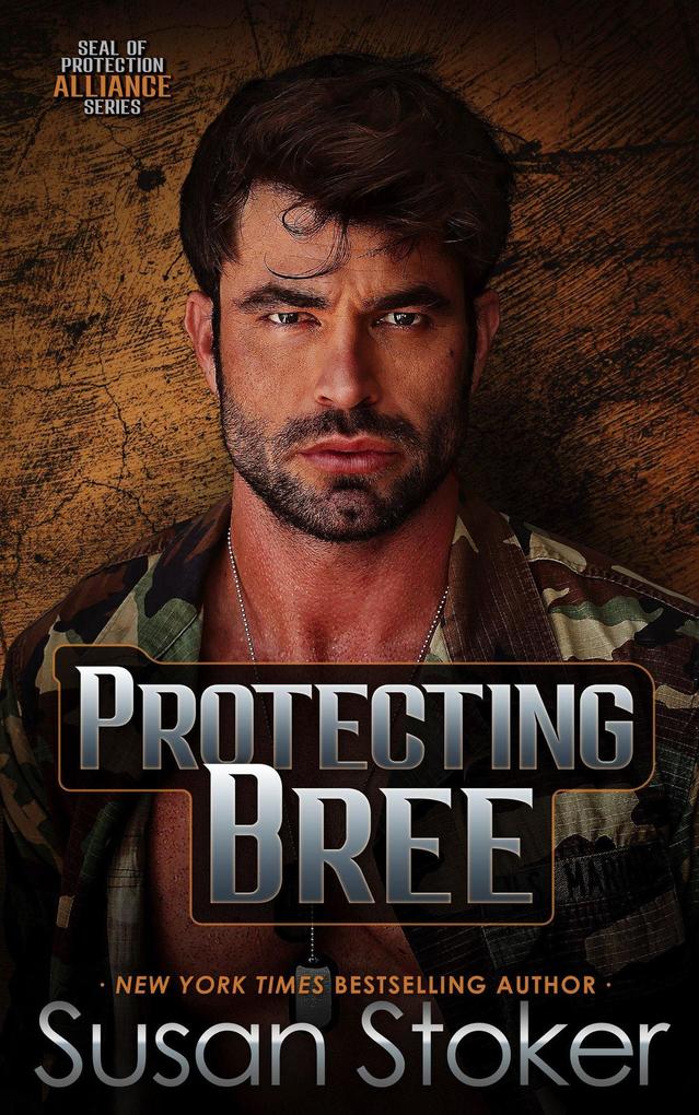 Protecting Bree (SEAL of Protection: Alliance #7)