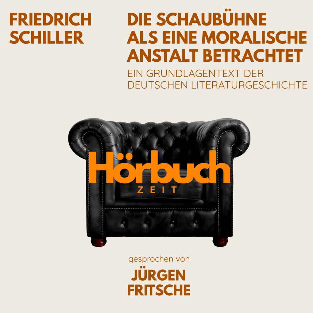 Die Schaubühne als eine moralische Anstalt betrachtet. Ein Grundlagentext der deutschen Literaturgeschichte.