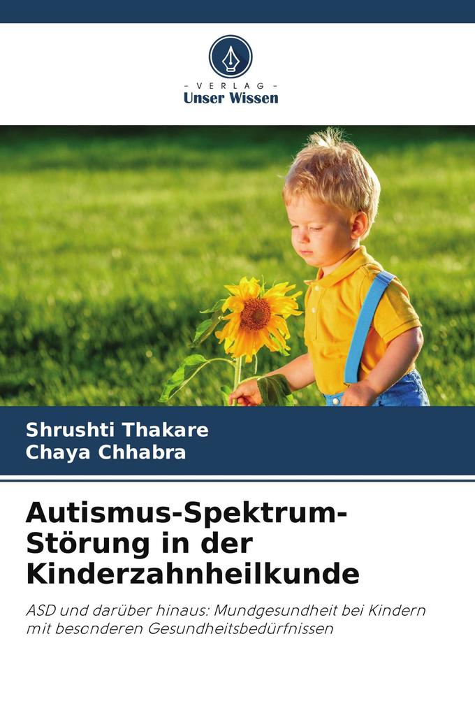 Autismus-Spektrum-Störung in der Kinderzahnheilkunde