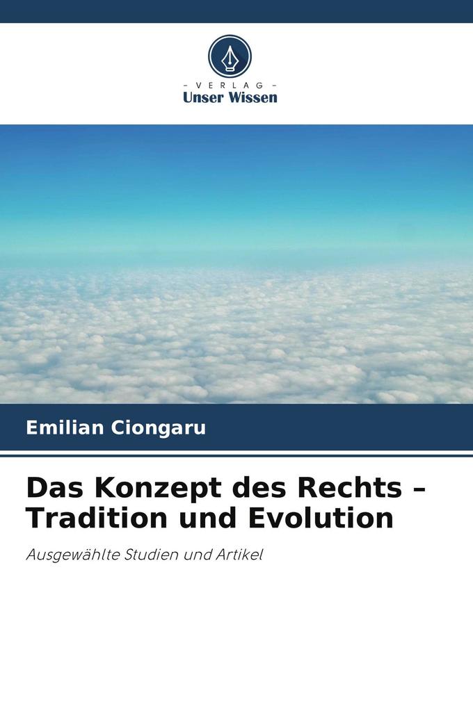 Das Konzept des Rechts - Tradition und Evolution