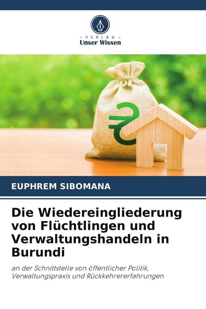 Die Wiedereingliederung von Flüchtlingen und Verwaltungshandeln in Burundi