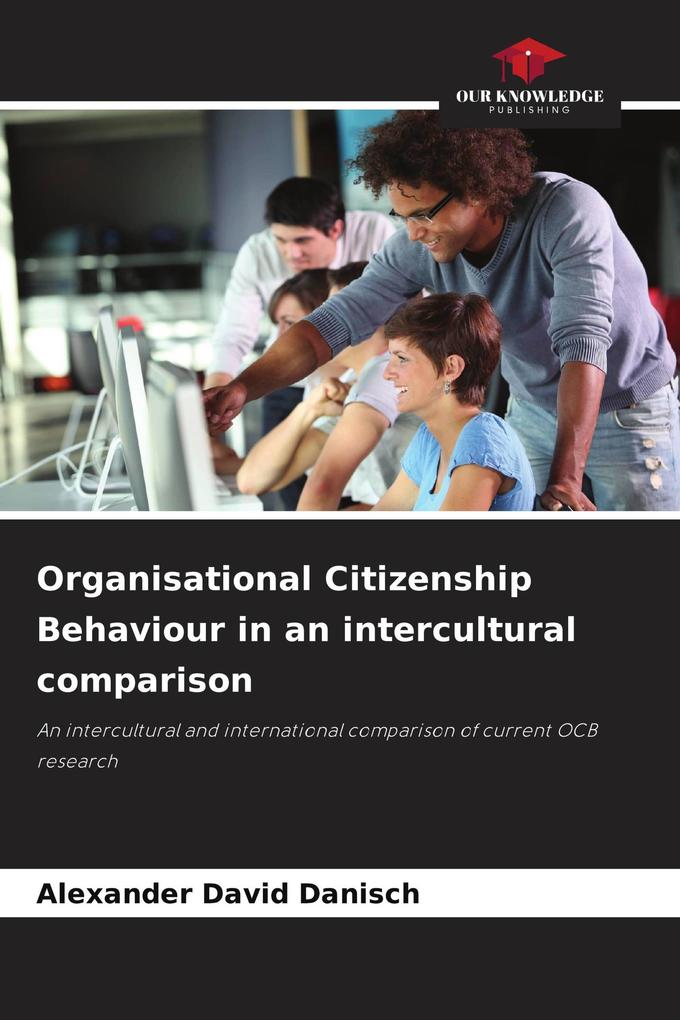 Organisational Citizenship Behaviour in an intercultural comparison