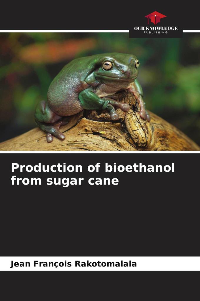 Production of bioethanol from sugar cane