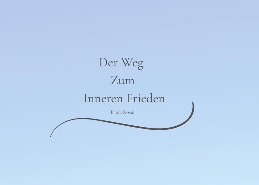 Der Weg Zum Inneren Frieden