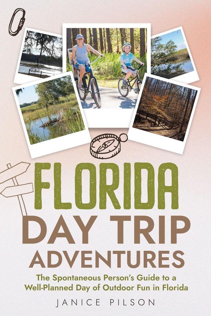 Florida Day Trip Adventures