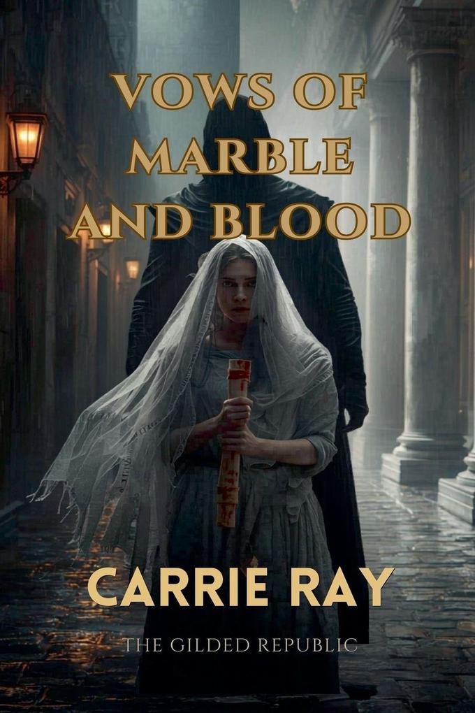 Vows of Marble and Blood