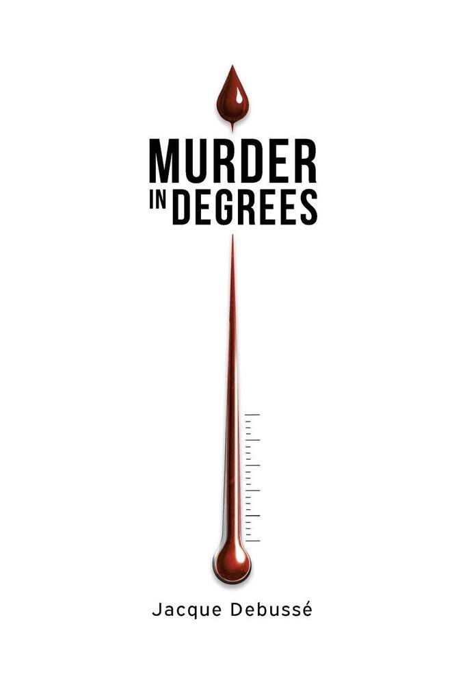 Murder in Degrees