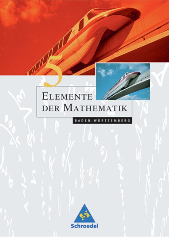 Elemente der Mathematik 5. Schülerband. Baden-Württemberg: Sekundarstufe 1. Zu den neuen Bildungsstandards. Ausgabe 2004
