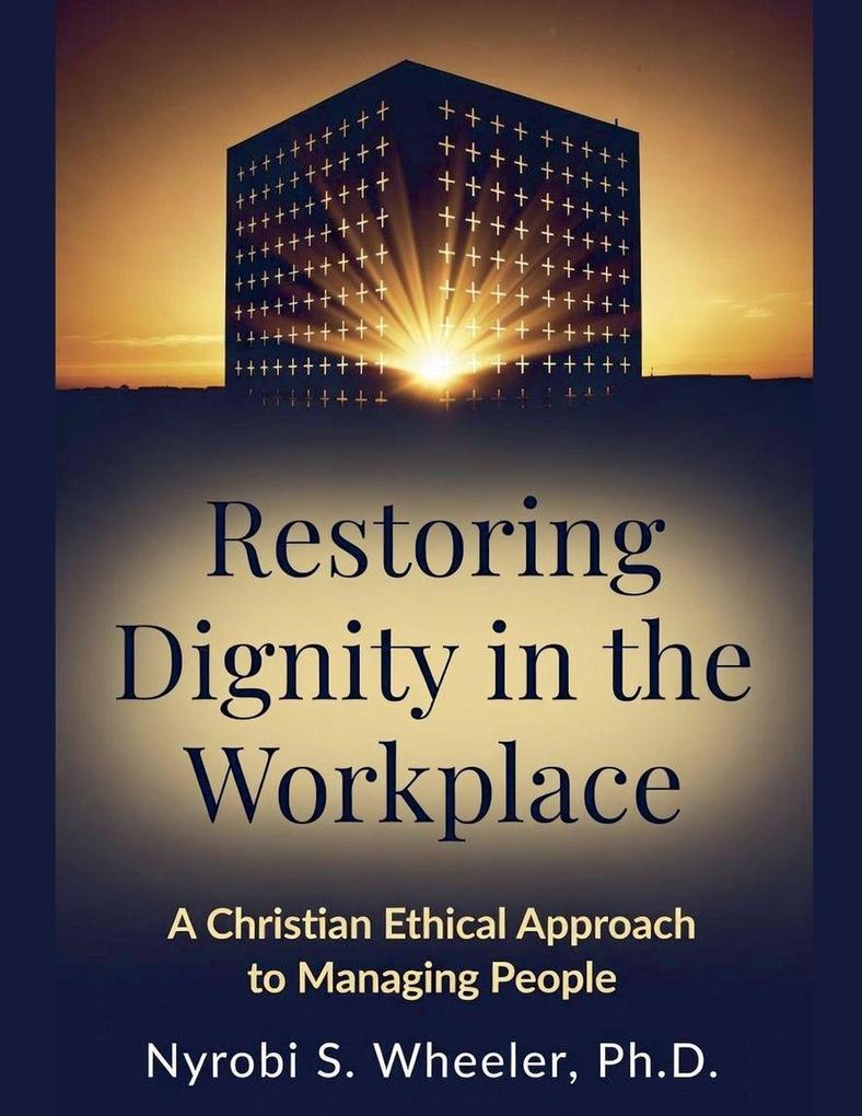Restoring Dignity in the Workplace