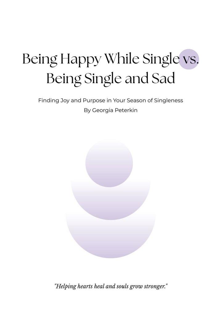 Being Happy While Single vs Being Single and Sad