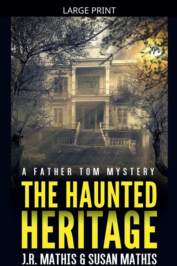 The Haunted Heritage