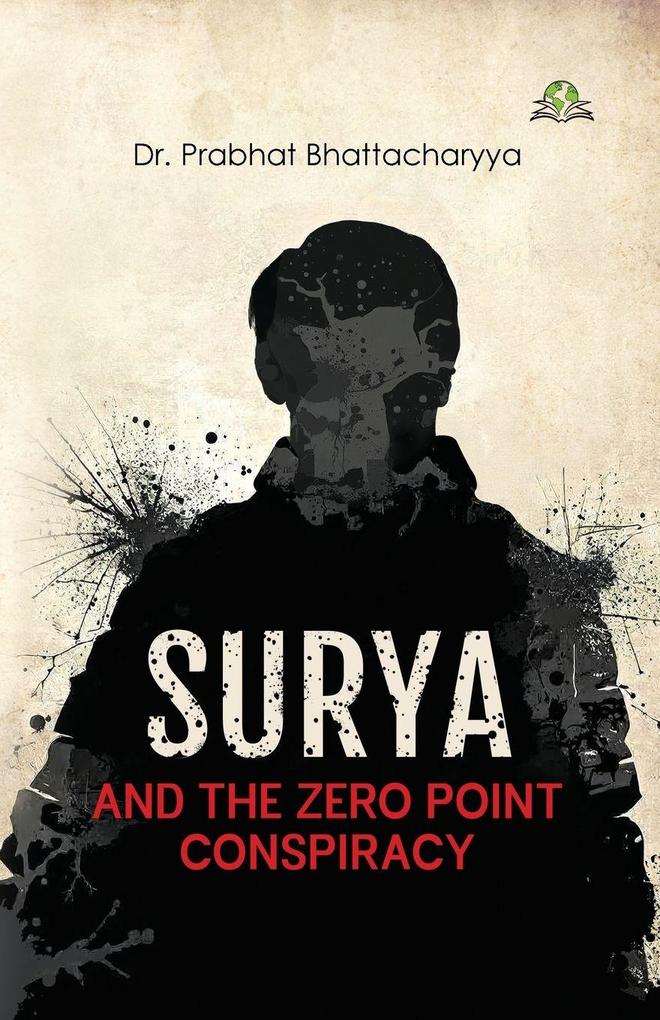 Surya and the Zero Point Conspiracy