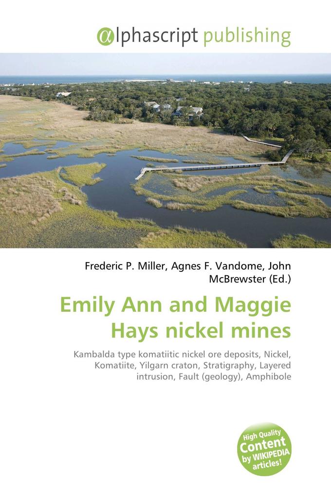 Emily Ann and Maggie Hays nickel mines