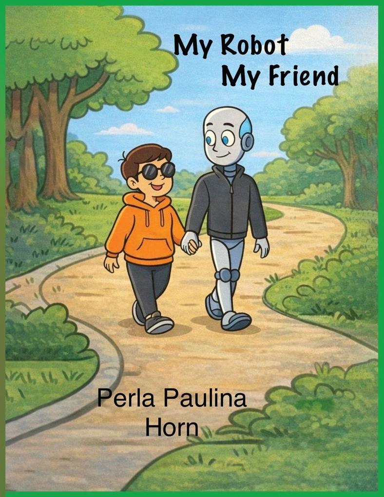 My Robot My Friend