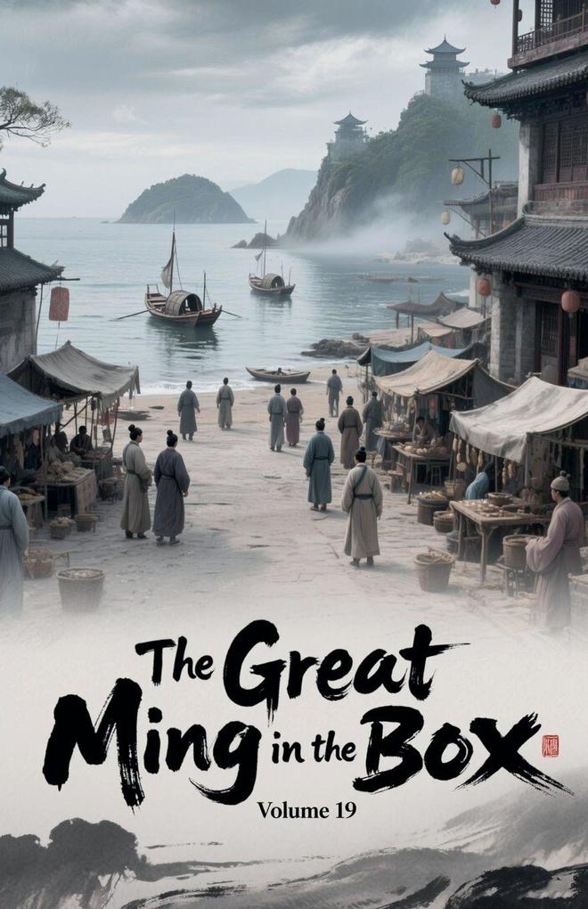 The Great Ming in the Box Volume 19