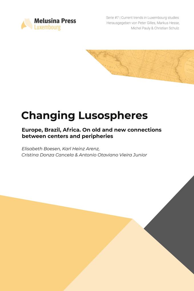 Changing lusospheres - Europe Brazil Africa