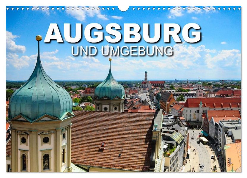 Augsburg und Umgebung (Wandkalender 2027 DIN A3 quer) CALVENDO Monatskalender