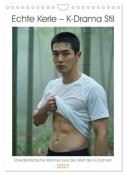 Echte Kerle - K-Drama Stil (Wandkalender 2027 DIN A4 hoch) CALVENDO Monatskalender