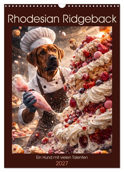 Rhodesian Ridgeback - Ein Hund mit vielen Talenten (Wandkalender 2027 DIN A3 hoch) CALVENDO Monatskalender
