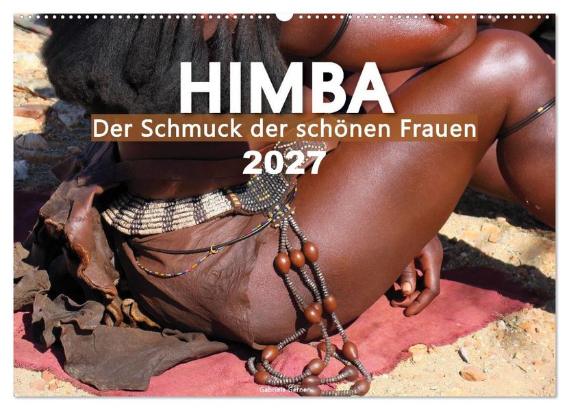 Himba - Der Schmuck der schönen Frauen (Wandkalender 2027 DIN A2 quer) CALVENDO Monatskalender
