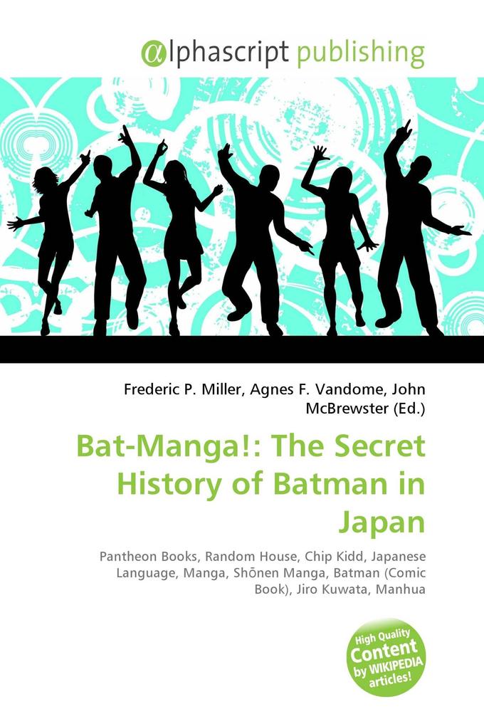Bat-Manga!: The Secret History of Batman in Japan