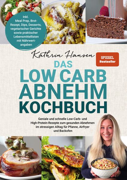 Das Low Carb Abnehm Kochbuch