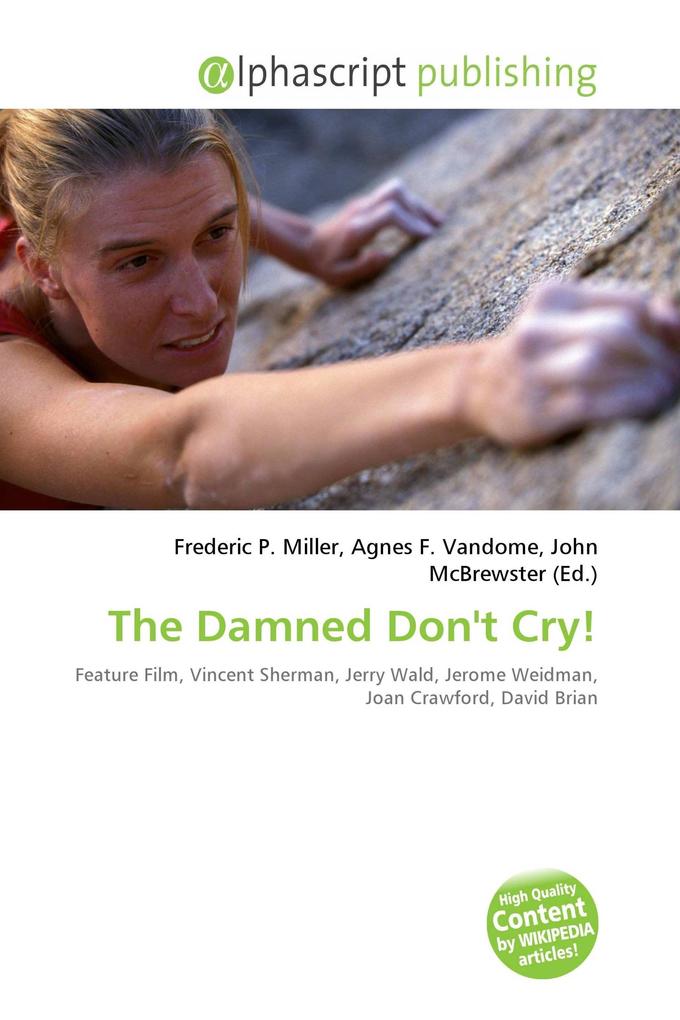 The Damned Don't Cry!