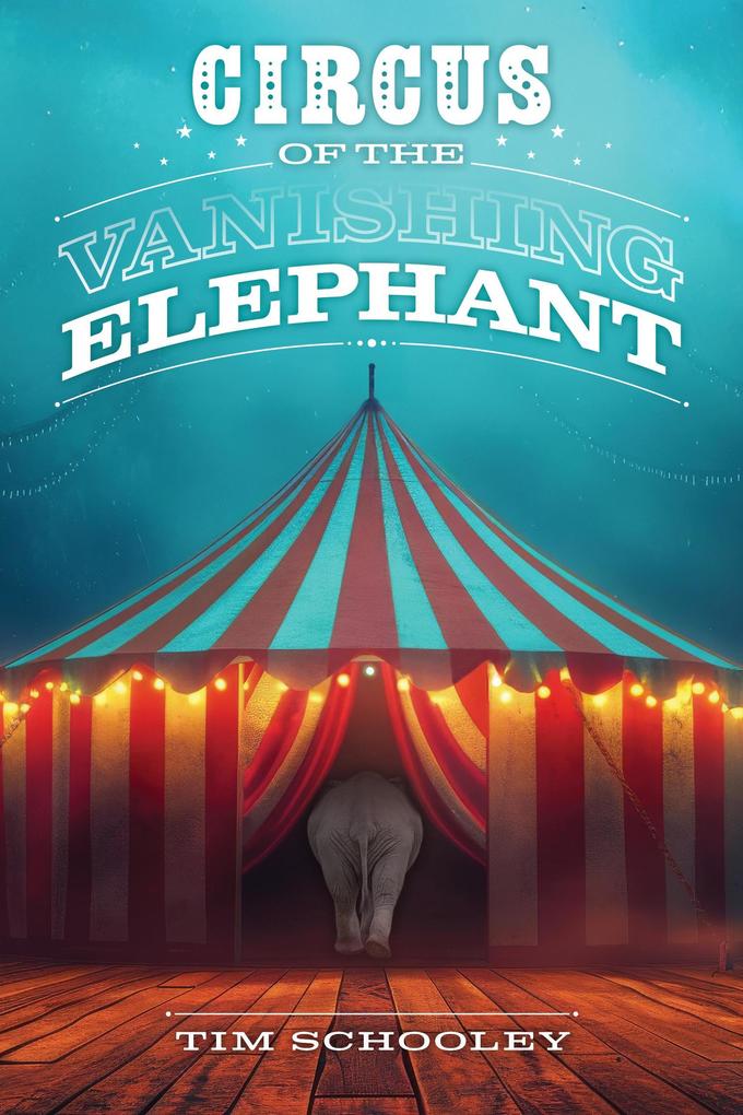 Circus of the Vanishing Elephant