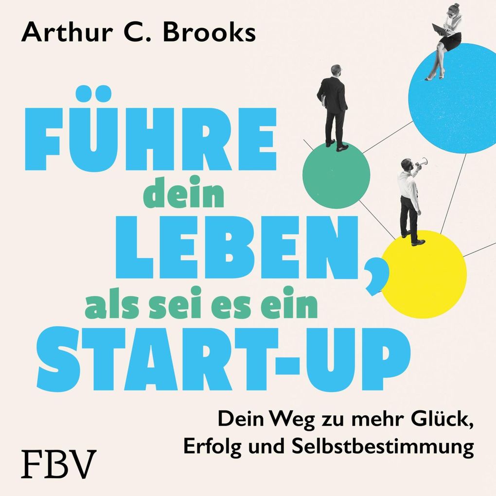 Führe dein Leben als sei es ein Start-up