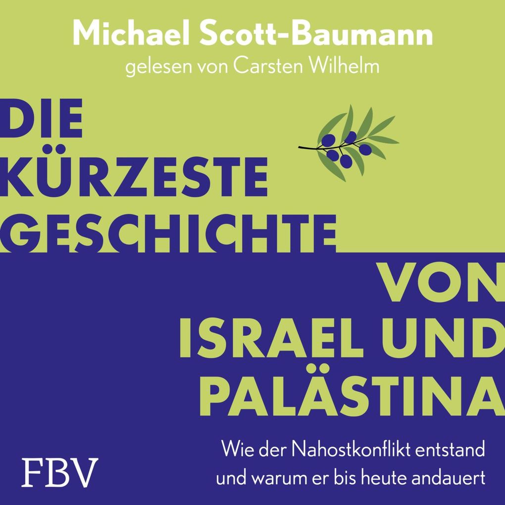 Die kürzeste Geschichte von Israel und Palästina